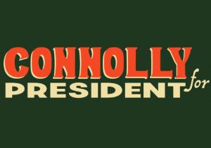 Connolly for President